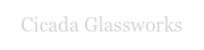 Cicada Glassworks